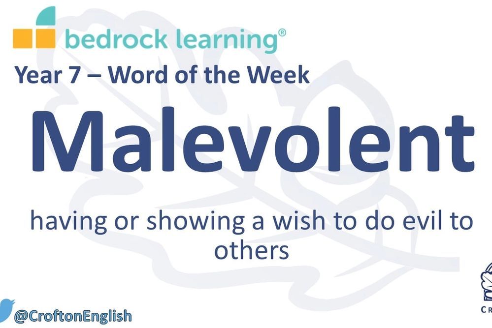 Word of the week from Crofton School: Malevolent