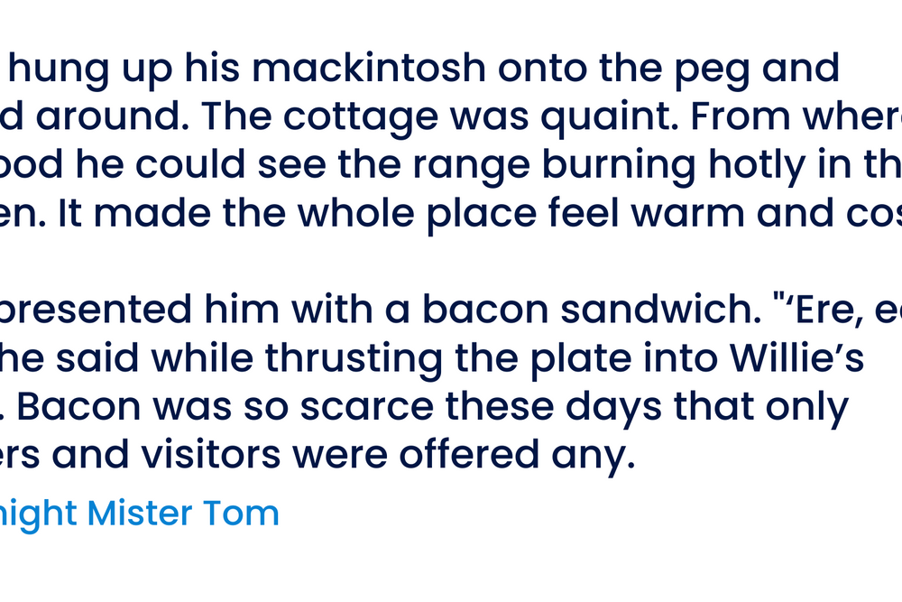 A quote from Goodnight Mister Tom