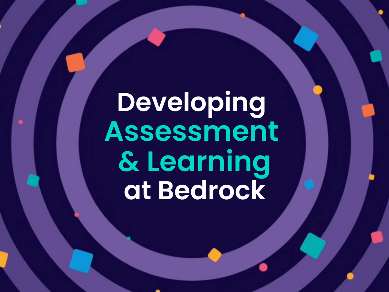 Developing assessment and learning at Bedrock